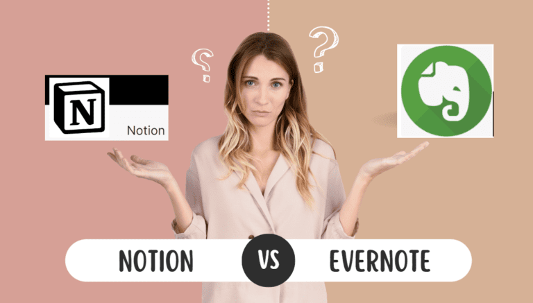Notion vs Evernote: Which Is Value For Money [Aug 2023]